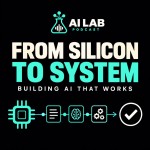 From Silicon to System: Building AI That Works at Scale